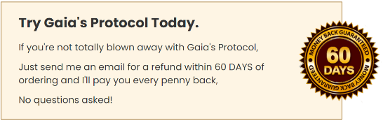 Gaia's Protocol Money Back Guarantee